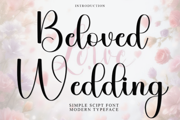 Bringing Designs to Life with the Beloved Wedding Font