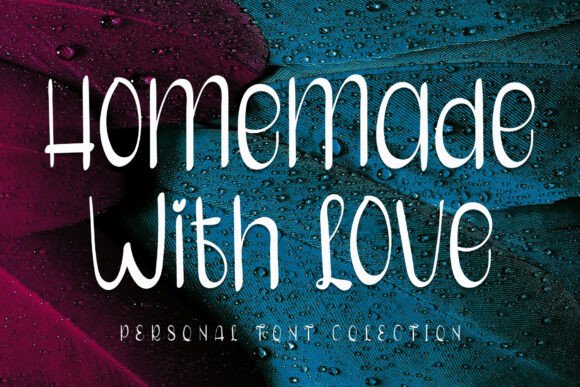 Homemade with Love: A Font That Feels Like Warm Branding