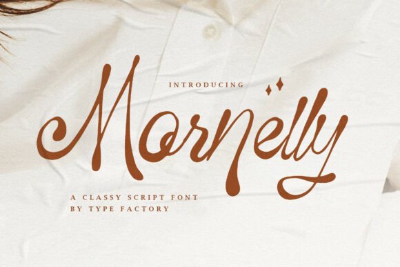 Mornelly: A Script Typeface That Turns Campaign Messages Into Momentum