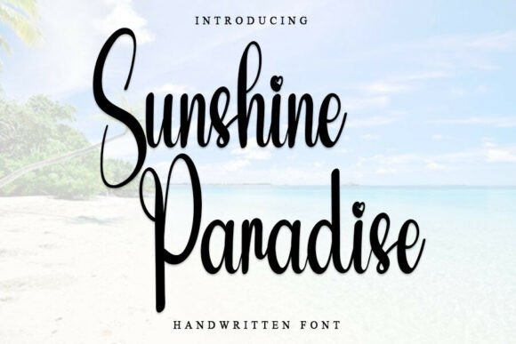 Sunshine Paradise: A Friendly Script Font for Editorial Warmth